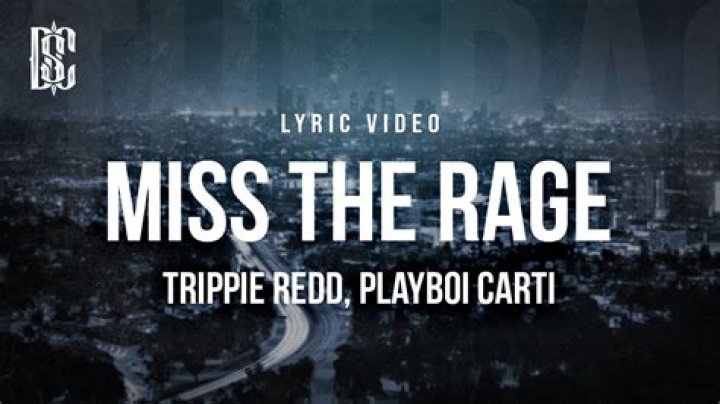 LYRICS: Trippie Redd X Playboi Carti – Miss The Rage
