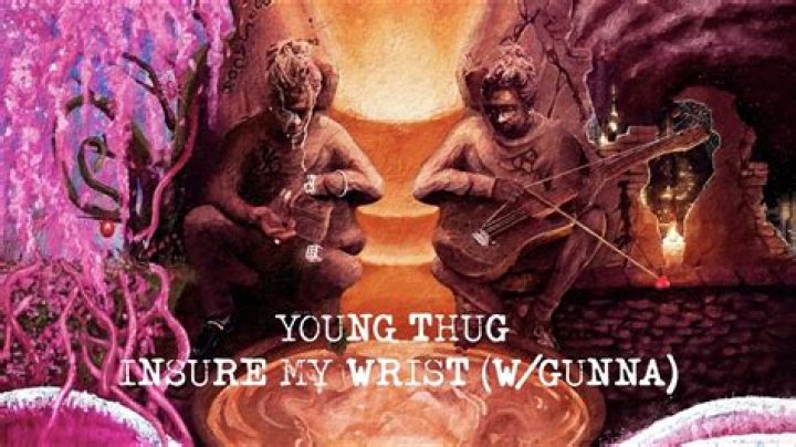 LYRICS: Young Thug ft Gunna – Insure My Wrist