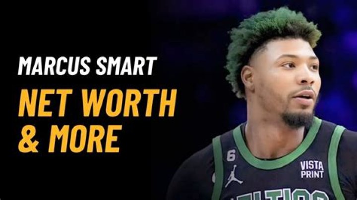 Marcus Smart Net Worth: How Much is Marcus Smart Worth?