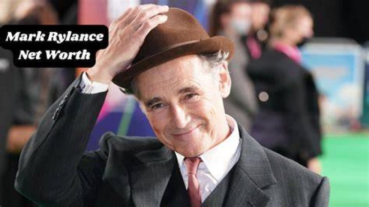 Mark Rylance Net Worth: How much is Mark Rylance worth?