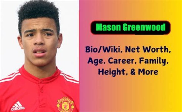 Mason Greenwood Bio, Age, Parents, Scandals, Net worth
