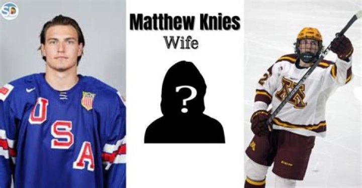 Matthew Knies Bio, Age, Height, Career, Wife, Children, Net Worth