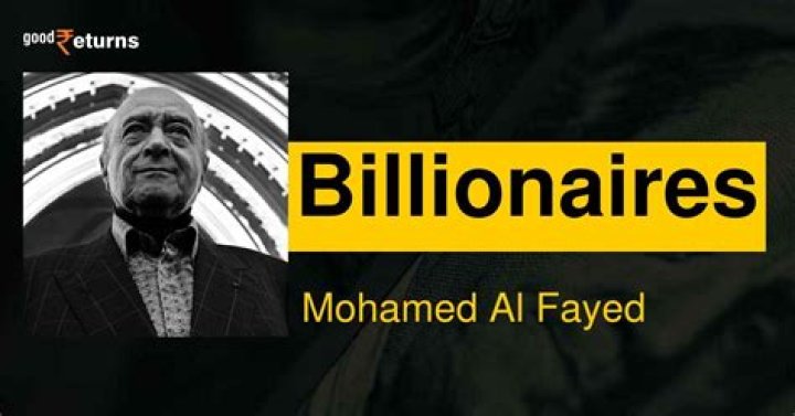 Mohamed Al Fayed Net Worth, Age, Height