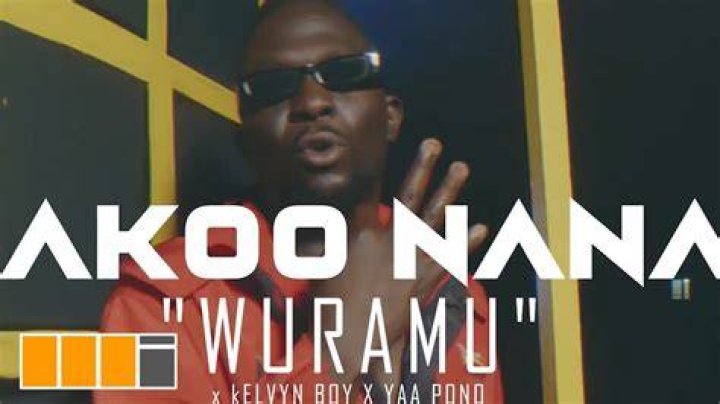 MUSIC: Akoo Nana ft Kelvyn Boy X Yaa Pono – Wuramu