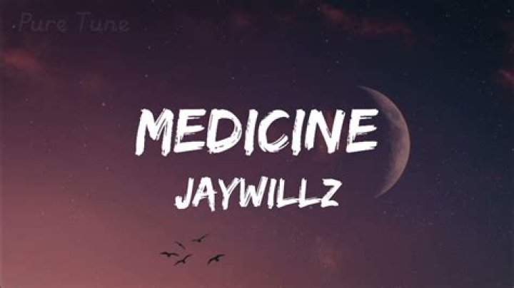 MUSIC: Jaywillz – Medicine
