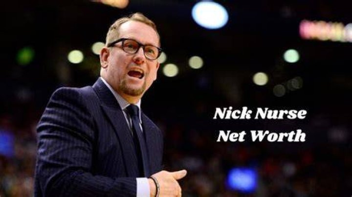 Nick Nurse Net Worth: How Much Is Nick Nurse Worth?