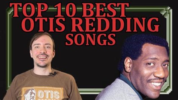 Otis Redding Top Songs and Awards
