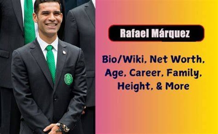 Rafael Márquez Bio, Age, Height, Parents, Wife, Children, Net Worth
