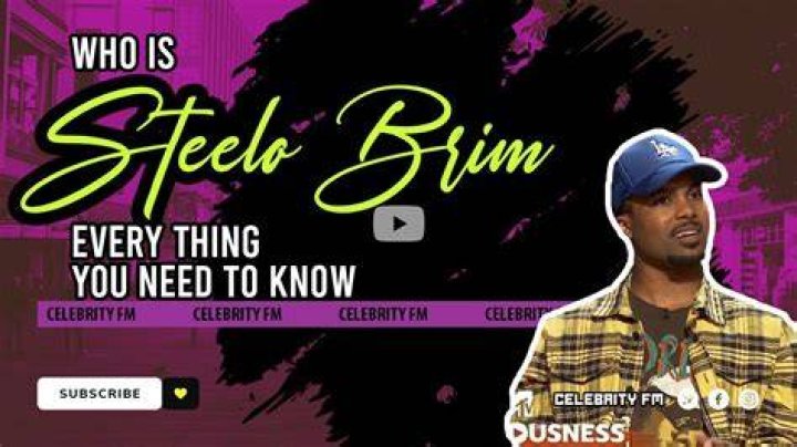 Remember Steelo Brim? How Rich Is He Today
