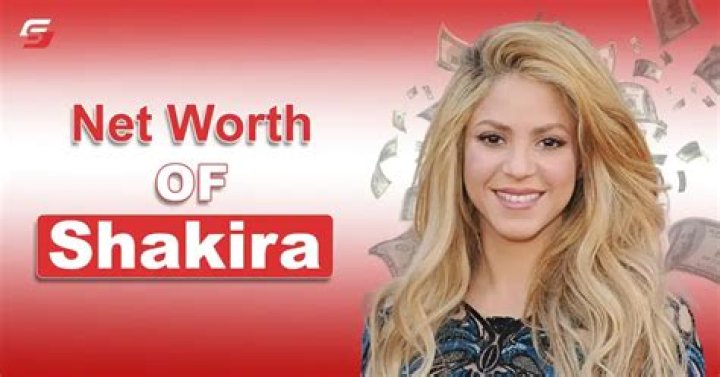 Shakira Net Worth – How Much Is Shaikra Worth