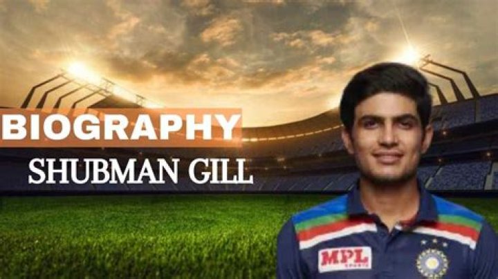 Shubman Gill Bio, Age, Height, Career, Wife, Children, Net Worth