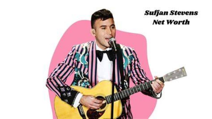 Sufjan Stevens Net Worth: How Much Is Sufjan Stevens Worth?
