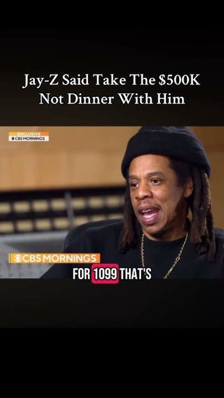 Take $500k Instead Of A Dinner With Me — American Rapper, Jay-Z