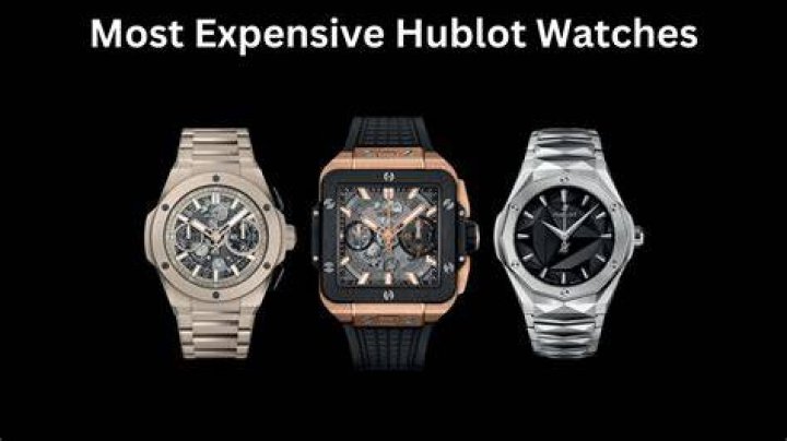 The Most Expensive Hublot Watches in the World