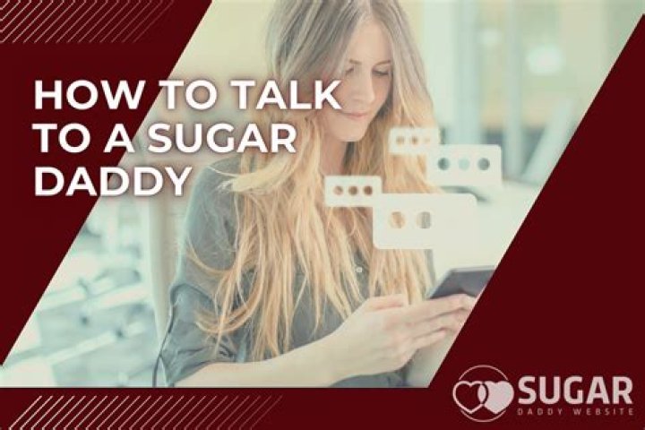 The right way to Talk to a Sugar Daddy