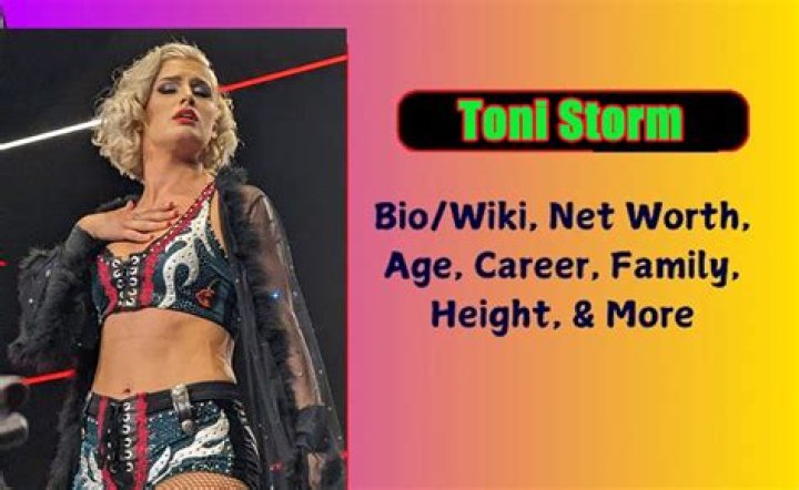 Toni Storm Age, Height, Bio, Parents, Boyfriend, Net Worth