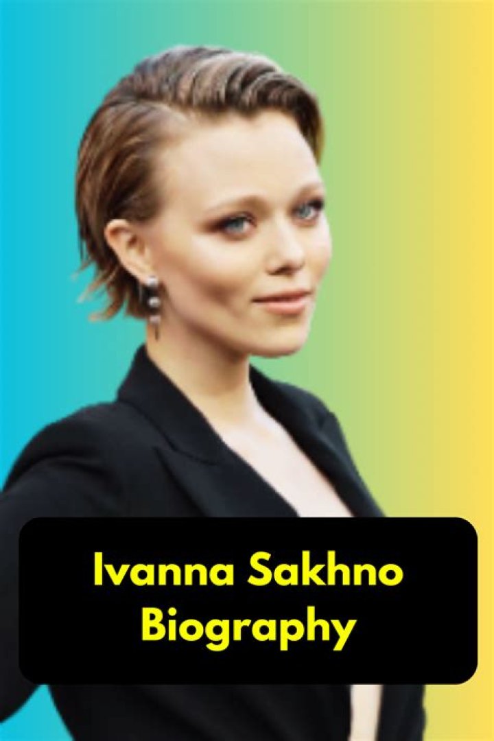 What is Ivanna Sakhno’s Net Worth?
