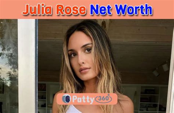 What is Julia Rose’s Net Worth: Biography,Net Worth & more