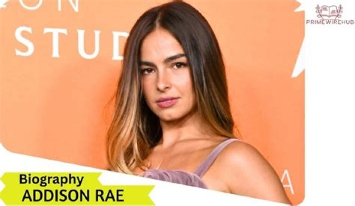 Who is Addison Rae: Biography, Net Worth & more