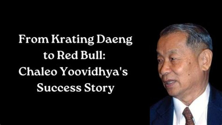 Who is Chaleo Yoovidhya? See Net-worth, Quote, Awards, Fact, Wiki