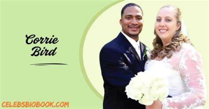 Who is Corrie Bird? Biography, Husband, Parents & More