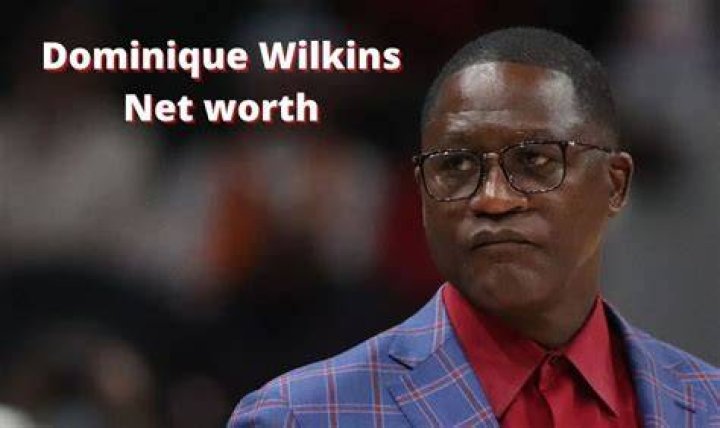 Who is Dominique Wilkins: Biography,Net Worth & more
