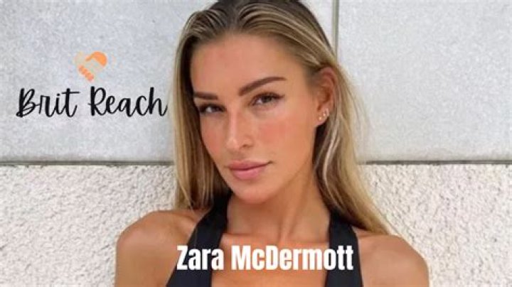 Zara McDermott Bio, Age, Career, Net Worth, Family & More